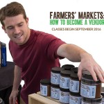 New Curriculum Helps Small Businesses Start or Grow at Local Farmers’ Markets.