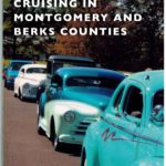Cruising in Montgomery and Berks Counties