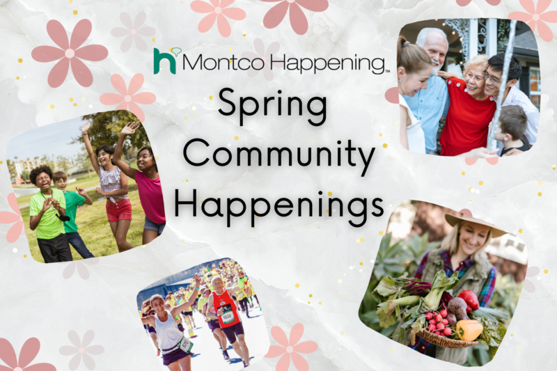 Spring Community Happenings - Montco Happening