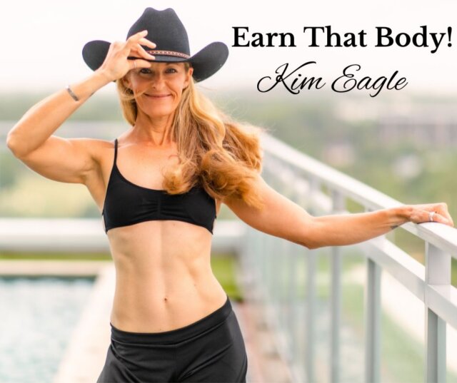 Kim Eagle, Earn That Body